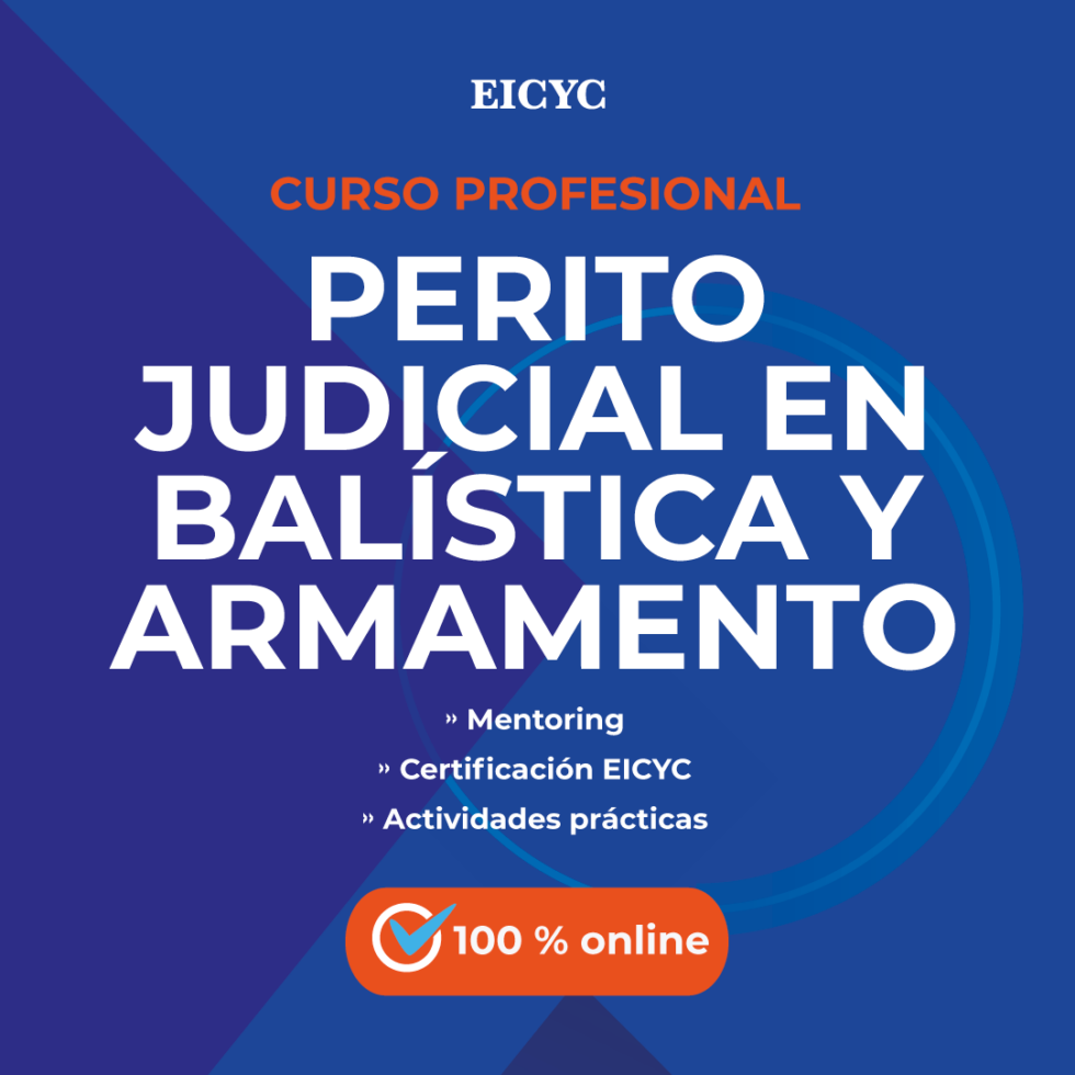 Curso Profesional de Perito Judicial en Balística y Armamento