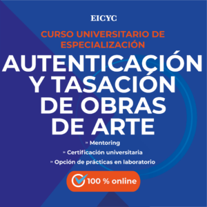 Curso universitario de Autenticacion-y-tasacion-de-obras-de-arte EICYC