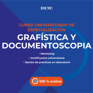 Curso-universitario-Grafistica-y-Documentoscopia EICYC