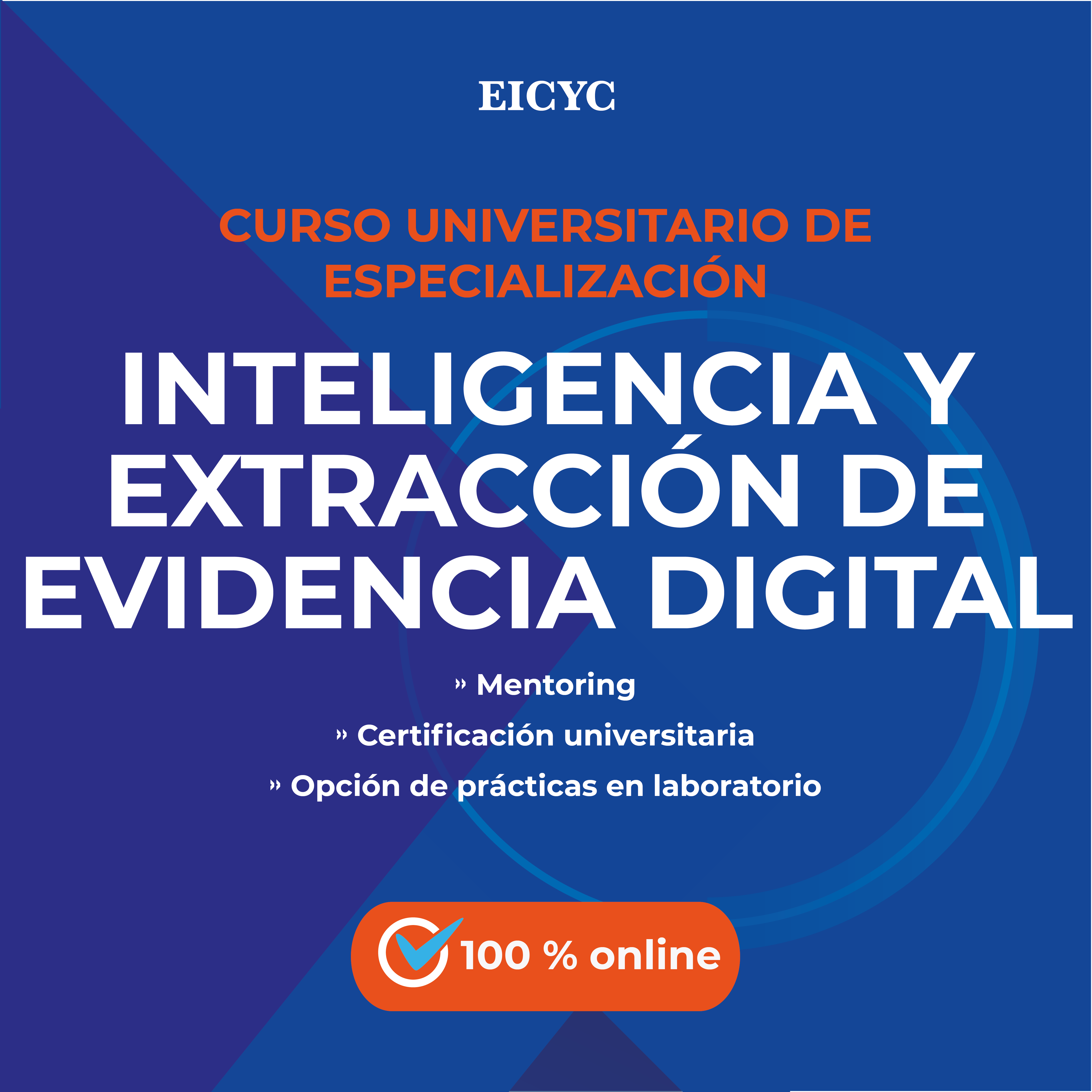 Curso universitario de especializacion en inteligencia y extraccion de evidencia digital EICYC