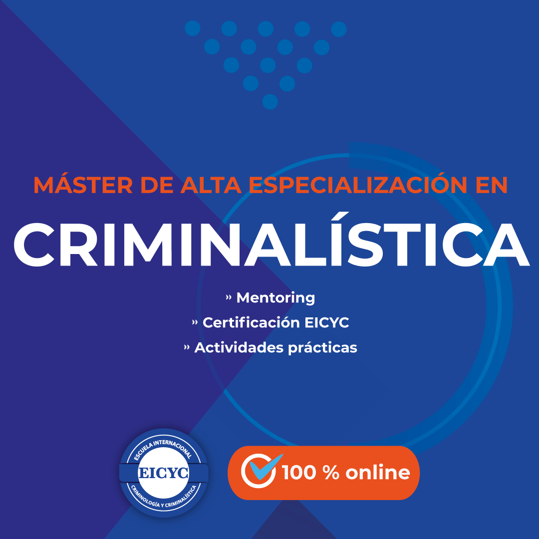 Máster-de-Alta-Especialización-en-Criminalística-EICYC