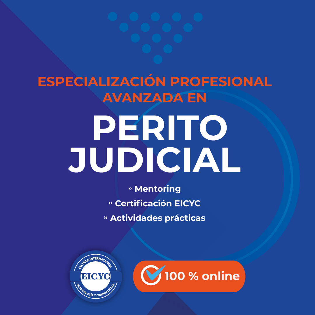 Curso-de-Especialización-Profesional-Avanzada-en-Perito-Judicial-EICYC