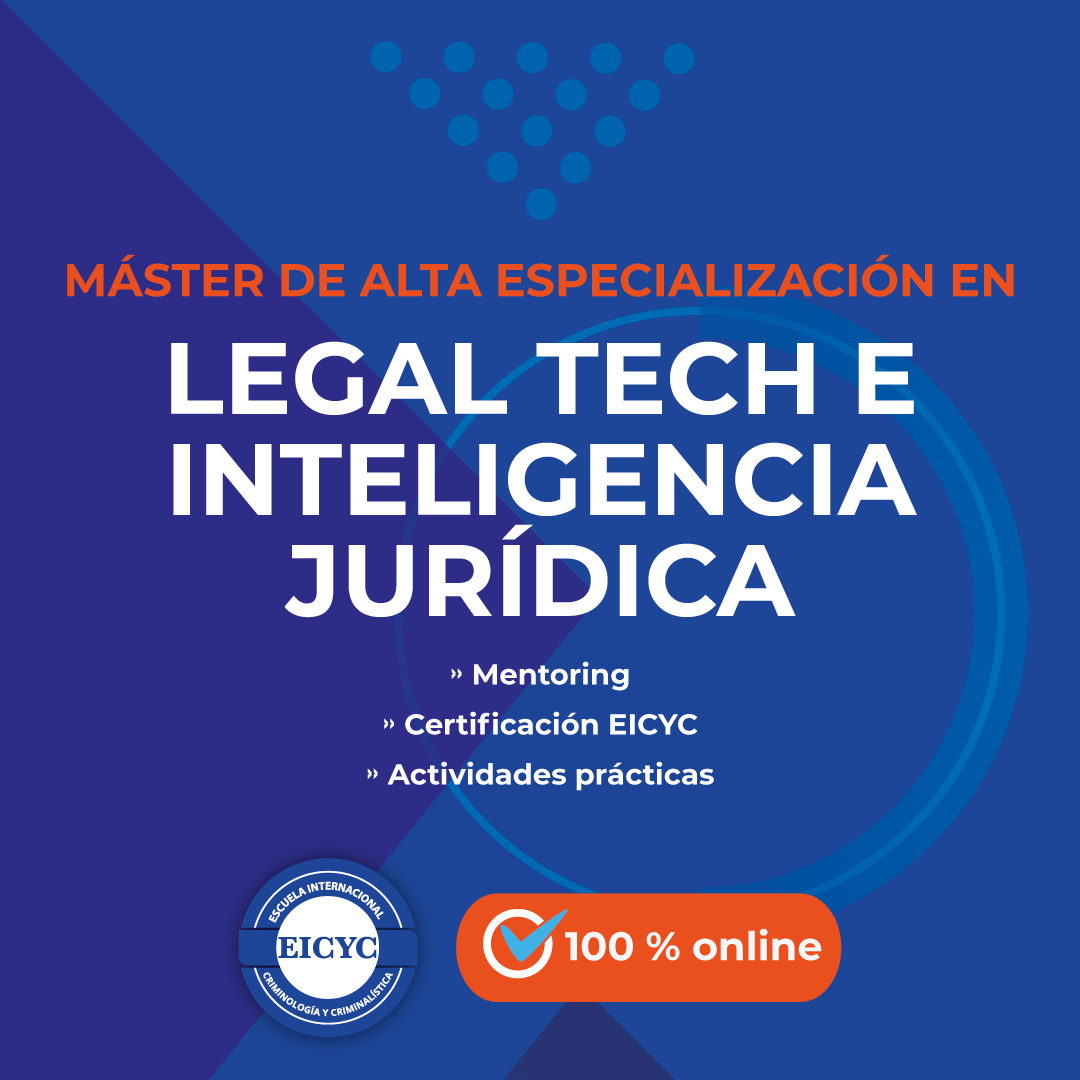 Máster-de-Alta-Especialización-en-Legal-Tech-e-Inteligencia-Jurídica-EICYC