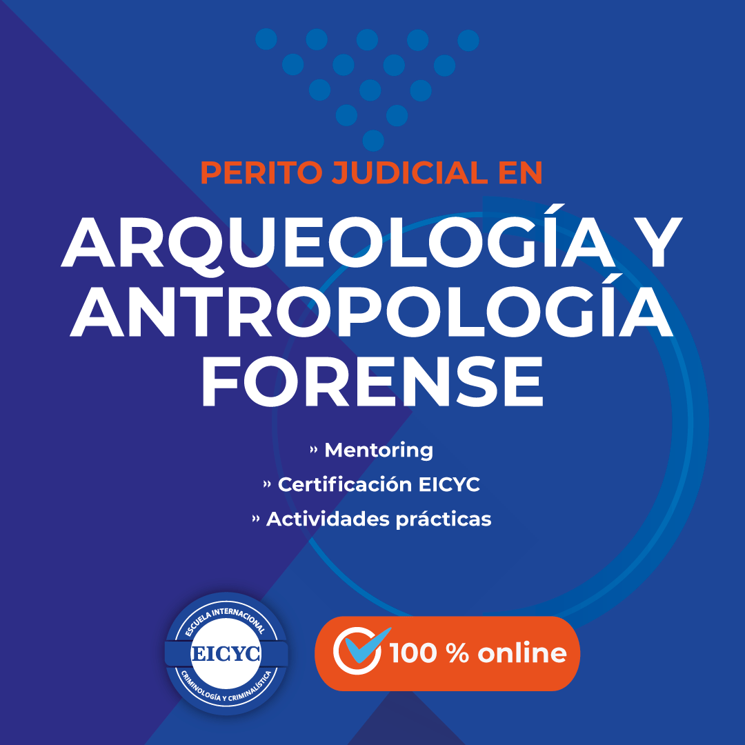 Perito-Judicial-en-Arqueología-y-antropología-forense-EICYC