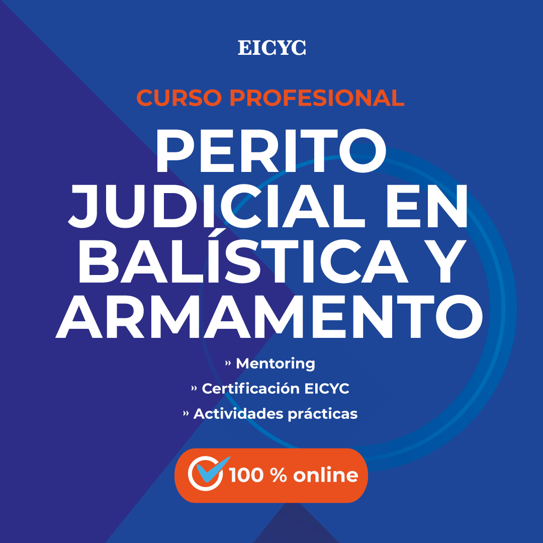 Perito-Judicial-en-Balistica-y-Armamento-EICYC