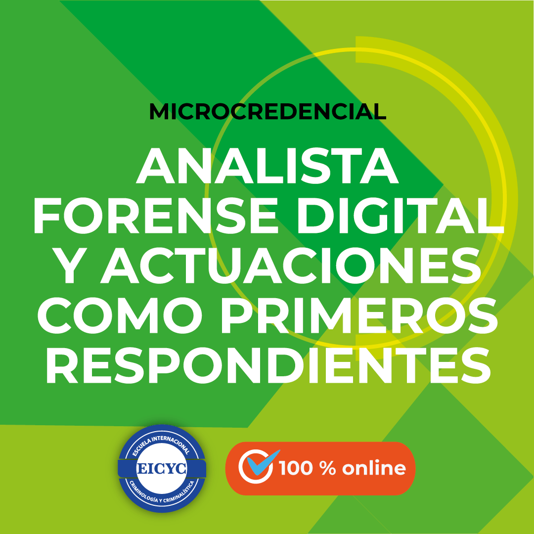 Analista-forense-digital-y-actuaciones-como-primeros-respondientes-microcredencial-EICYC