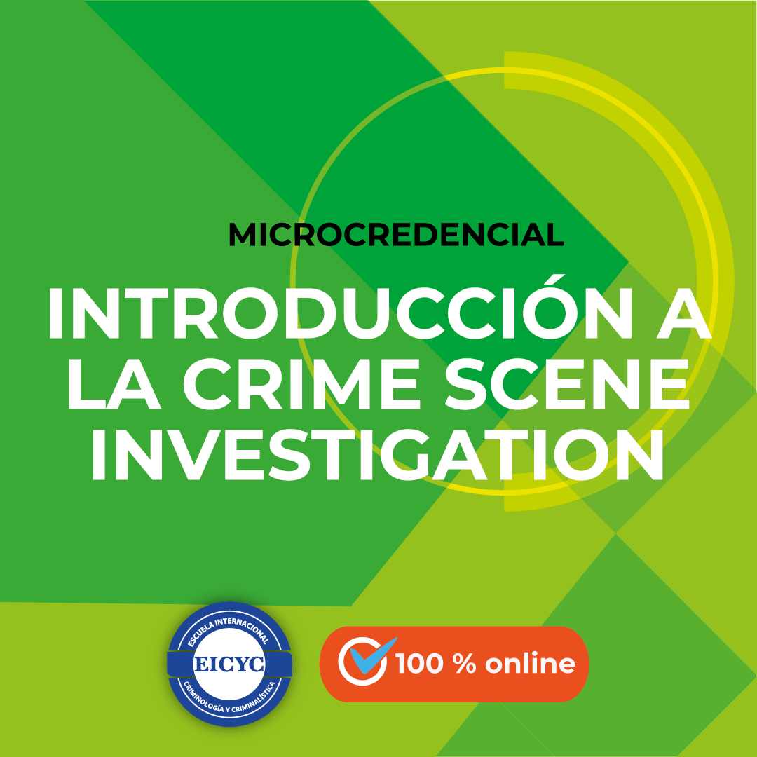 Introducción-a-la-crime-scene-investigation-microcredencial-EICYC