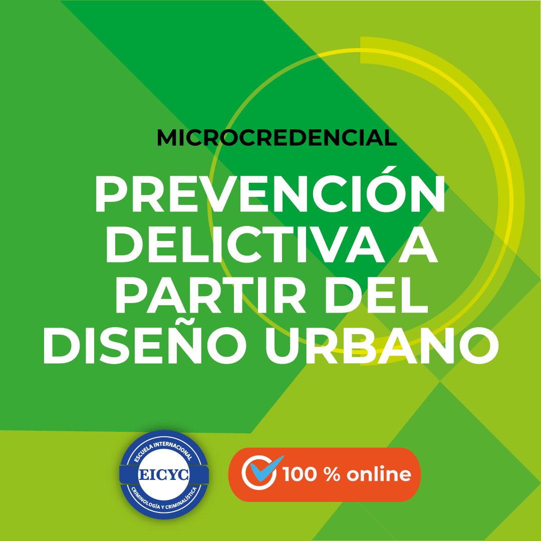 Prevención-delictiva-a-partir-del-diseño-urbano-EICYC-MICROCREDENCIAL