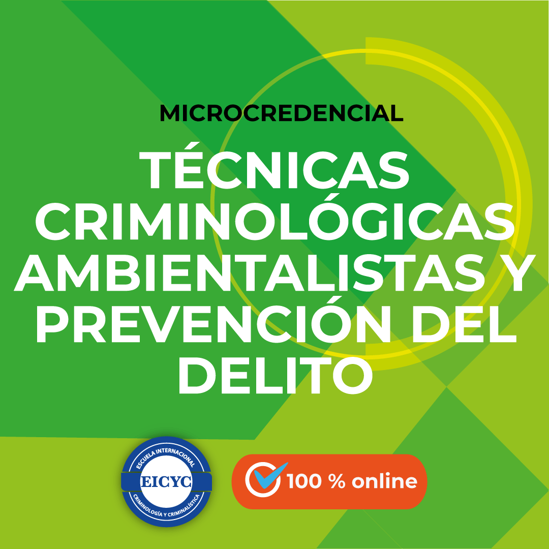 Técnicas-criminológicas-ambientalistas-y-prevención-del-delito-EICYC-MICROCREDENCIAL